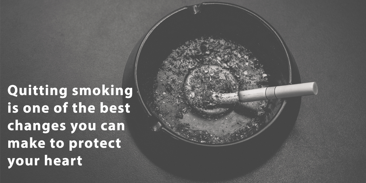 Quitting smoking is one of the best changes you can make to protect your heart